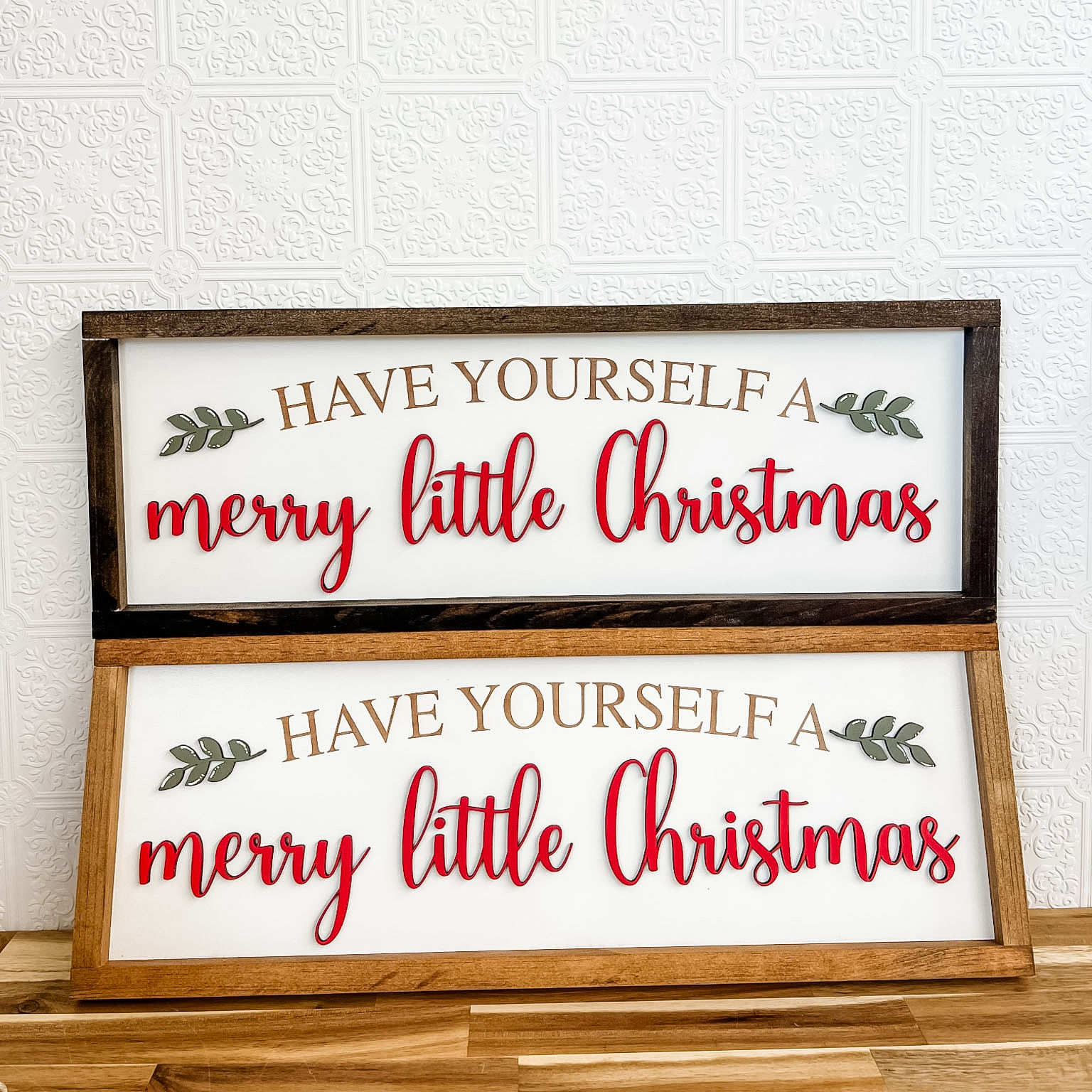 HaveYourself a Merry Little Christmas Wooden Sign