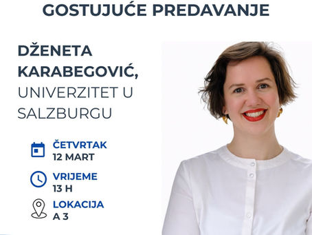 Najava gostujućeg predavanja - prof. dr. Dženeta Karabegović