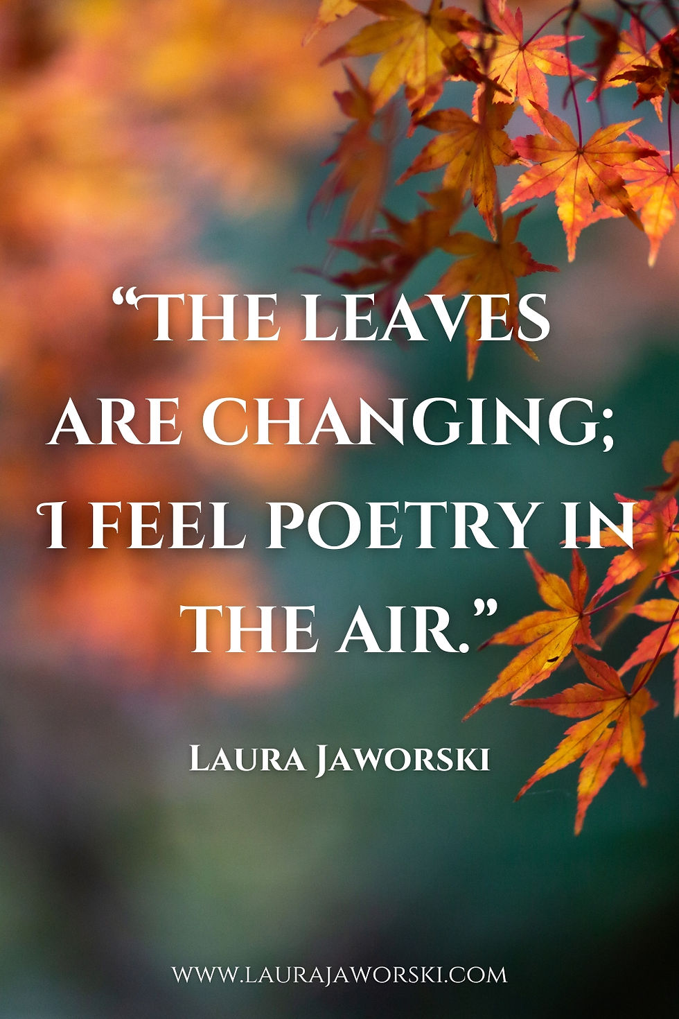Fall Quotes by Laura Jaworski