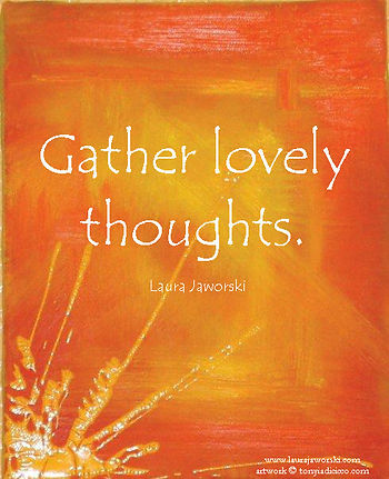 Gather Lovely Thoughts.jpg
