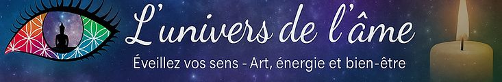 Bannière de L’univers de l’âme – artisanat spirituel, profilage de l’être et soins énergétiques pour animaux.