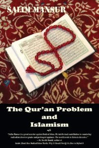 Book Review of The Qur'an Problem and Islamism by Salim Mansur