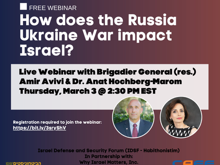 Concerned about Impact on Israel of Russia-Ukraine War? Watch IDSF Webinar