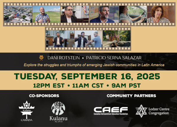 DANI ROTSTEIN • PATRICIO SERNA SALAZAR • Explore the struggles and triumphs of emerging Jewish communities in Latin America TUESDAY, SEPTEMBER 16, 2025 12PM EST • 11AM CST • 9AM PST