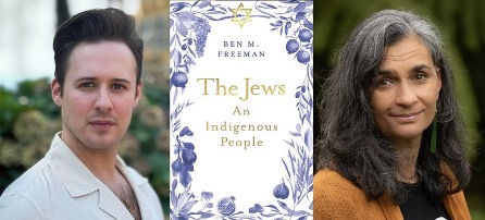Jews as an Indigenous People: A Conversation with Ben Freeman: https://us06web.zoom.us/webinar/register/WN_AEeb_oZmQYOuT0_uu6rRrQ#/registration