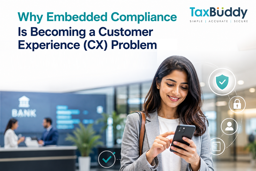 Why Embedded Compliance Is Becoming a Customer Experience (CX) Problem