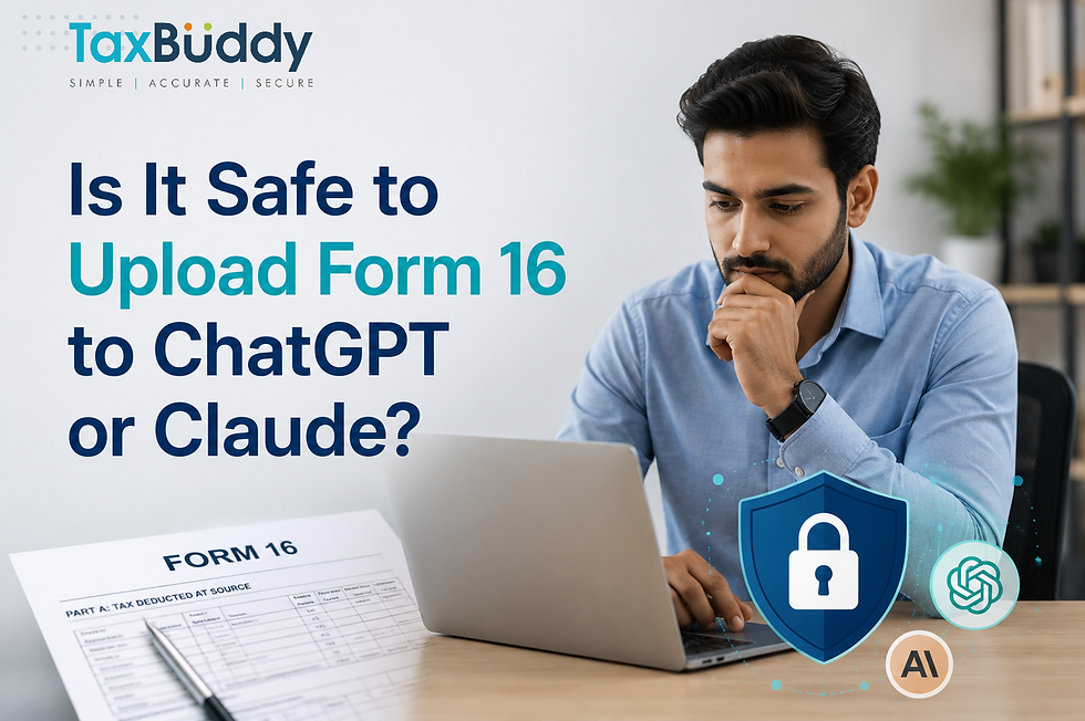 Is It Safe to Upload Form 16 to ChatGPT or Claude?