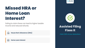 Missed HRA or Home Loan Interest? Assisted Filing Fixes It
