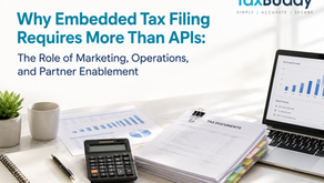 Why Embedded Tax Filing Requires More Than APIs: The Role of Marketing, Operations, and Partner Enablement