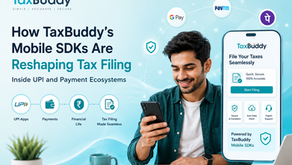 How TaxBuddy’s Mobile SDKs Are Reshaping Tax Filing Inside UPI and Payment Ecosystems