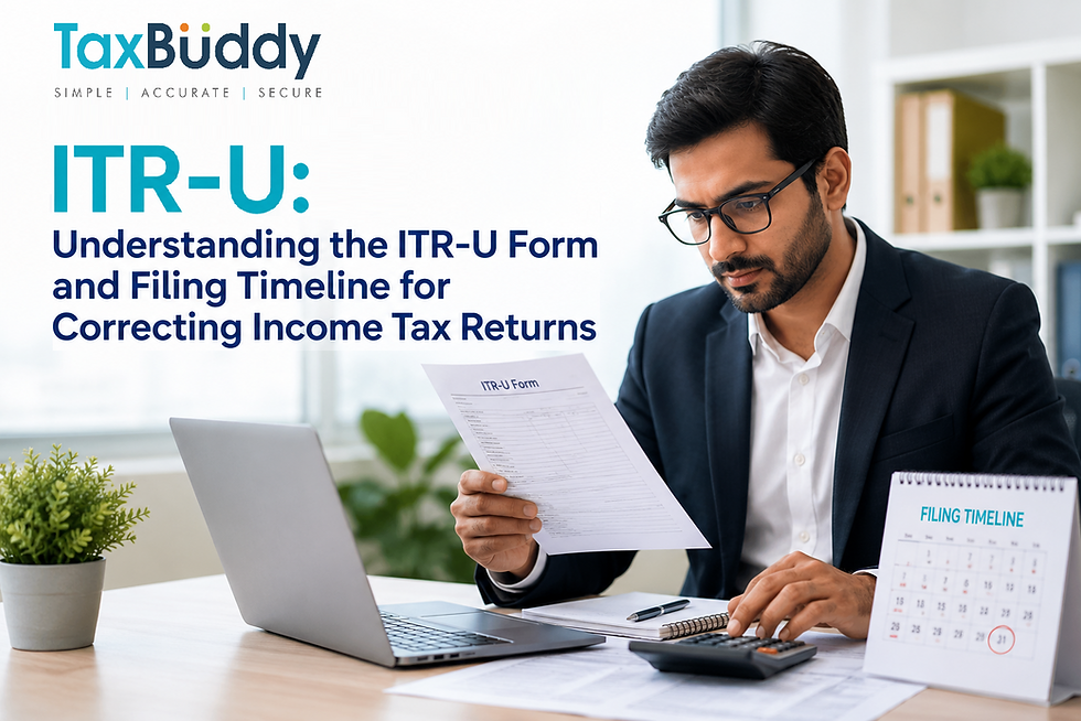 ITR-U: Understanding the ITR-U Form and Filing Timeline for Correcting Income Tax Returns