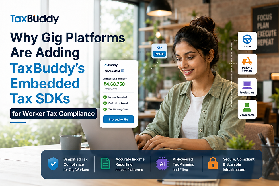 Why Gig Platforms Are Adding TaxBuddy’s Embedded Tax SDKs for Worker Tax Compliance