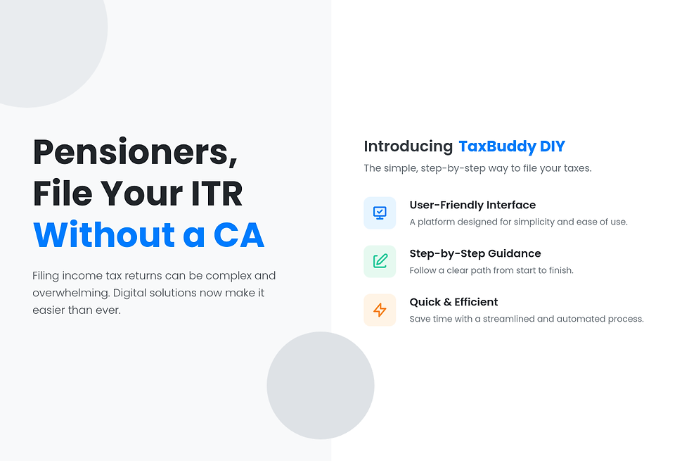 How TaxBuddy DIY Helps Pensioners File Without CA Help