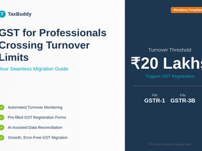 GST for Professionals Crossing Turnover Limits: TaxBuddy’s Migration Guide