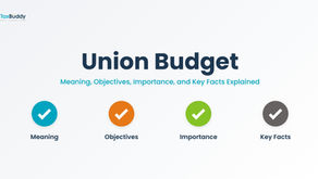 Union Budget: Meaning, Objectives, Importance, and Key Facts Explained
