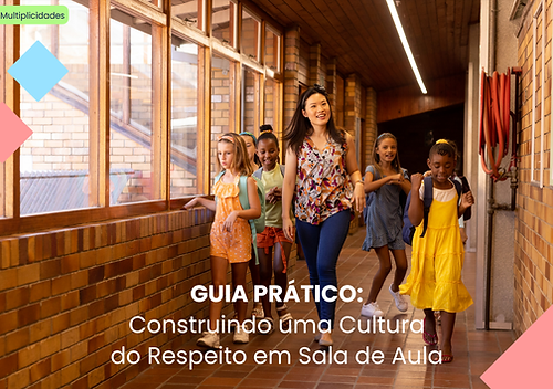Capa do Guia Prático - Construindo uma Cultura do Respeito