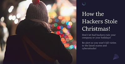 2022-12 How the hackers stole christmas (1).png