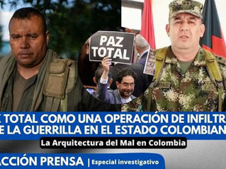 La Paz Total como una Operación de Infiltración de la Guerrilla en el Estado Colombiano