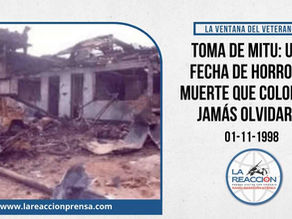 TOMA DE MITU: UNA FECHA DE HORROR Y MUERTE QUE COLOMBIA JAMÁS OLVIDARÁ