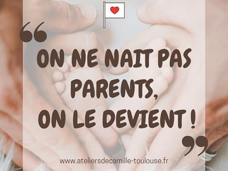 On ne nait pas parents, on le devient..