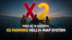 Solo fino al 15 agosto: X2 farming nell'H-MAP System