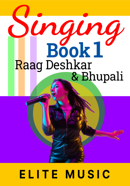 Singing Notation Book 1 - Raag Deshkar & Bhupali