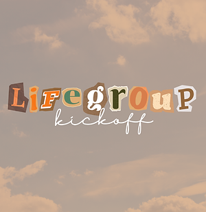 life group kickoff.png