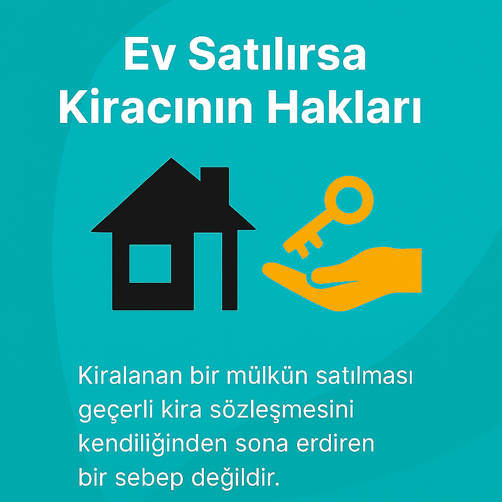 ev satilirsa kiracinin haklari