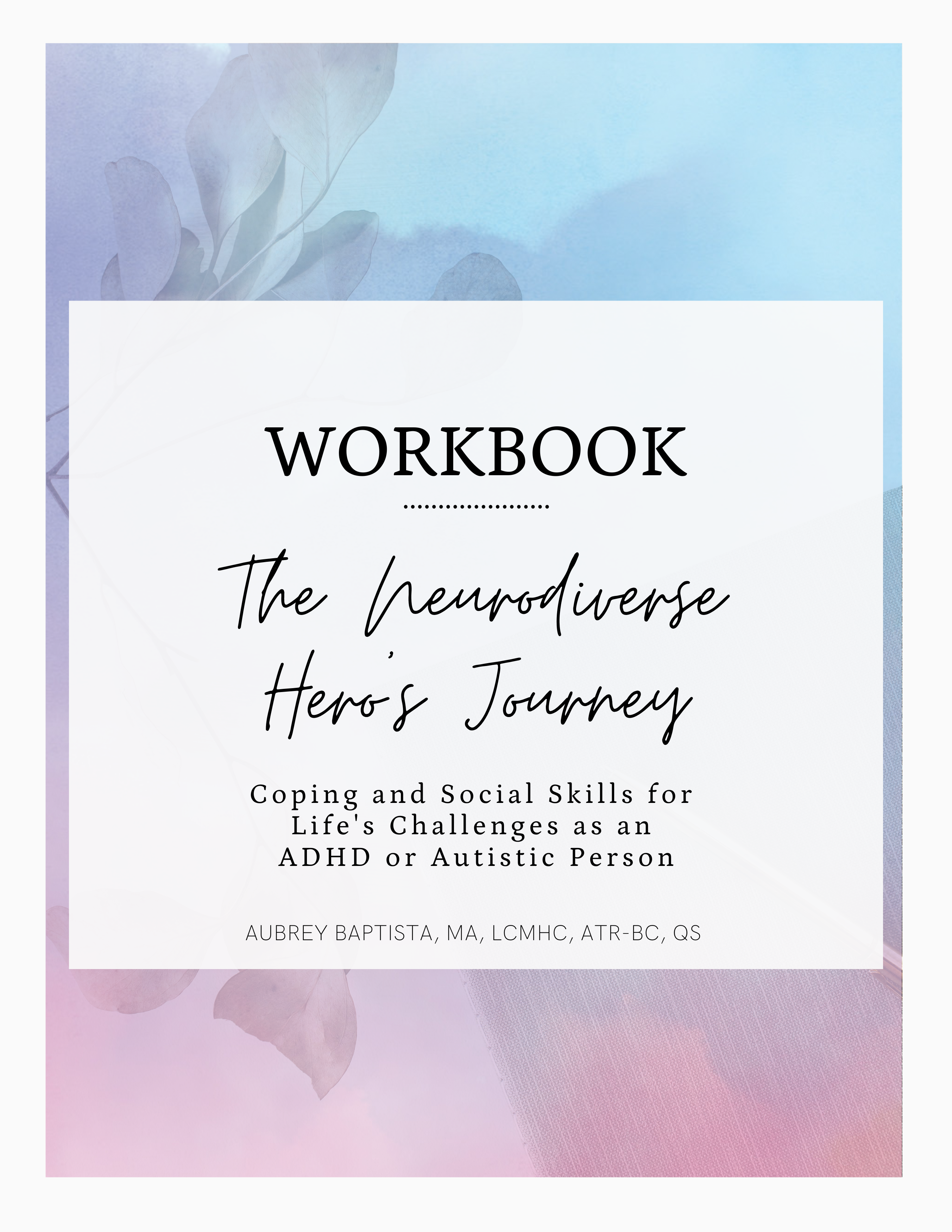 The Neurodiverse Hero's Journey (Digital E-book file)