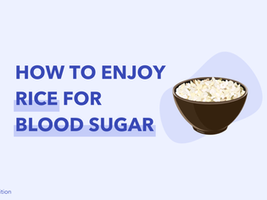 How to enjoy rice without spiking blood sugar