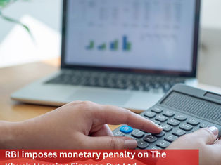 RBI imposes monetary penalty on Khush Housing Finance Pvt Ltd