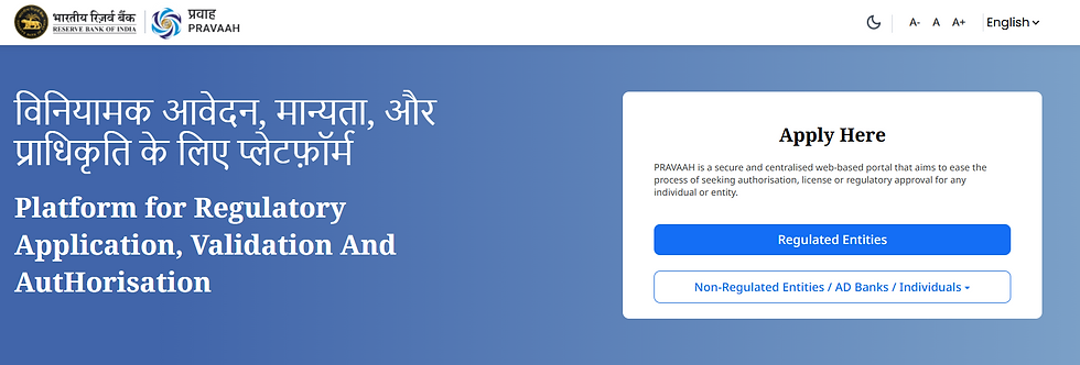 Processing of Regulatory Authorisations/ Licenses/ Approvals through PRAVAAH