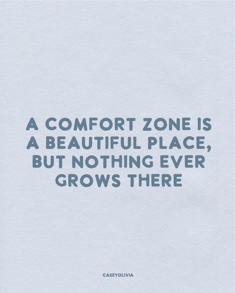 no-growth-in-comfort-zone-saying.jpg