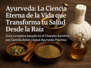 ¿Qué es el AYURVEDA y para qué Sirve?: La Ciencia Eterna de la Vida