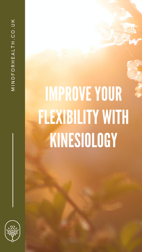 Improve your flexibility with Kinesiology
