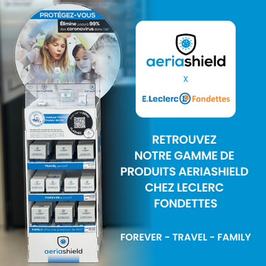 Notre gamme de produits Aeriashield chez Leclerc Fondettes