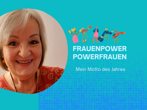 Mein Motto für 2022: FRAUENPOWER - POWERFRAUEN