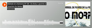 Ballade en chansons N° 38 - De Boby Lapointe à Joachim Du Bellay