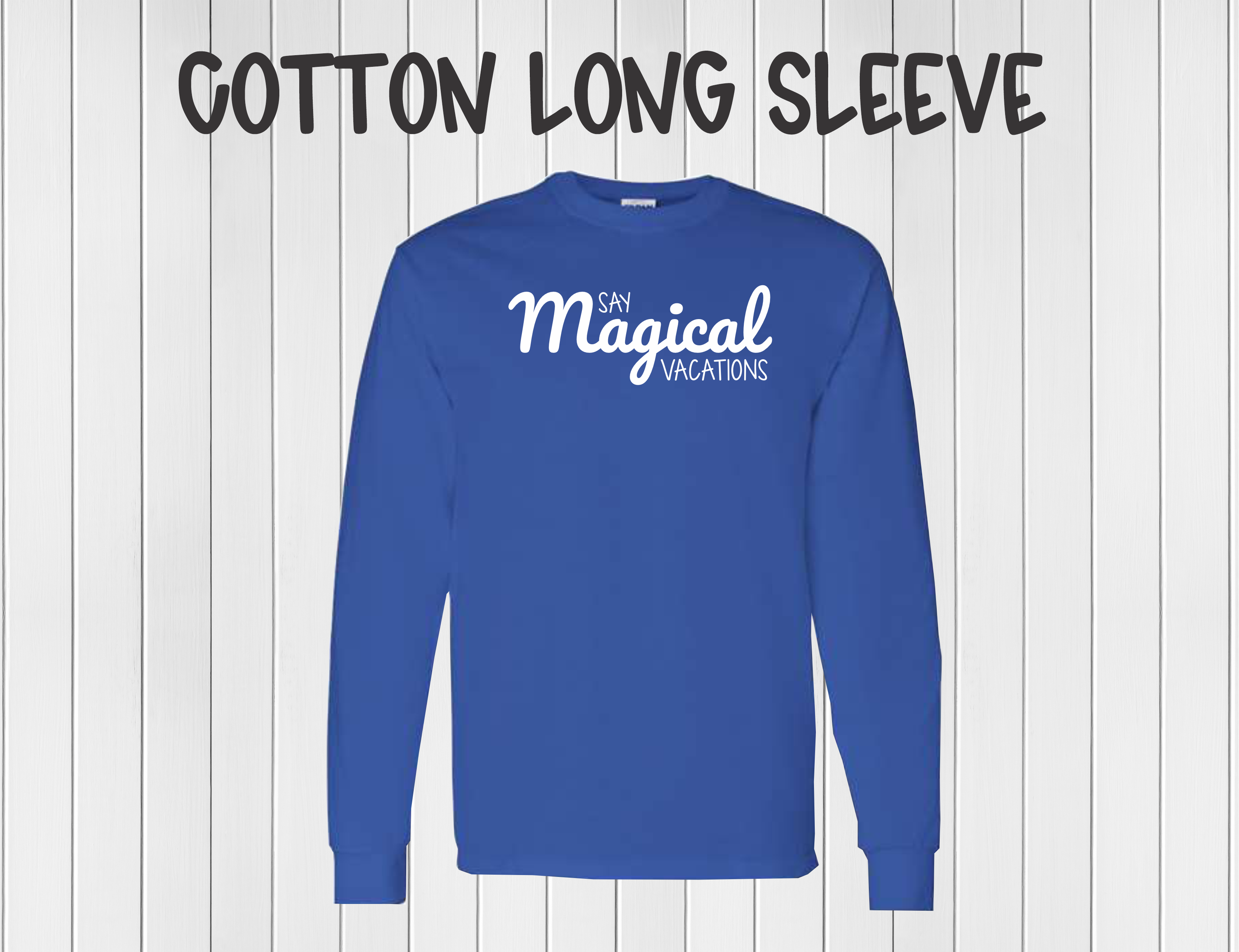 Say Magical - Cotton Long Sleeve