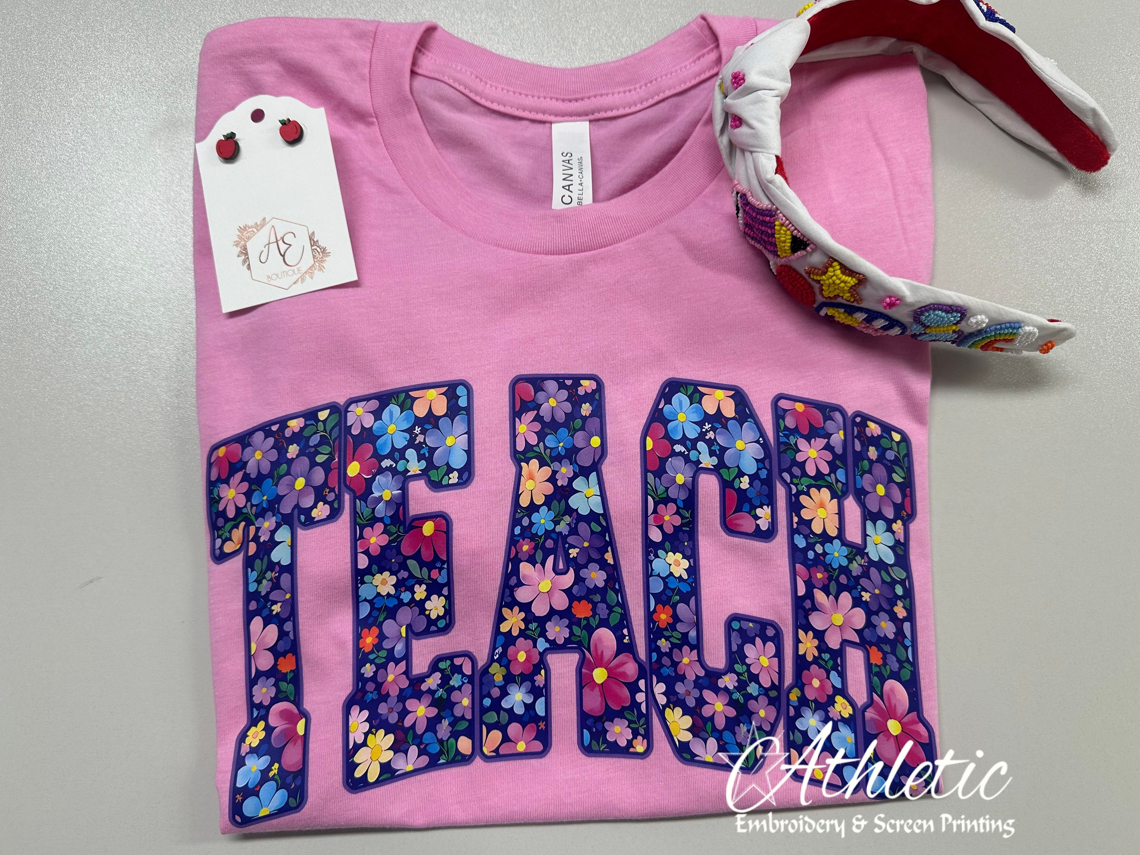 Floral TEACH - Bella Canvas Tee
