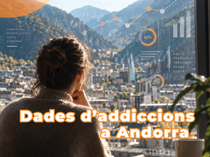 Persona observant Andorra des d’una finestra, amb gràfics i indicadors superposats que simbolitzen l’anàlisi de dades sobre addiccions, salut i prevenció al país.