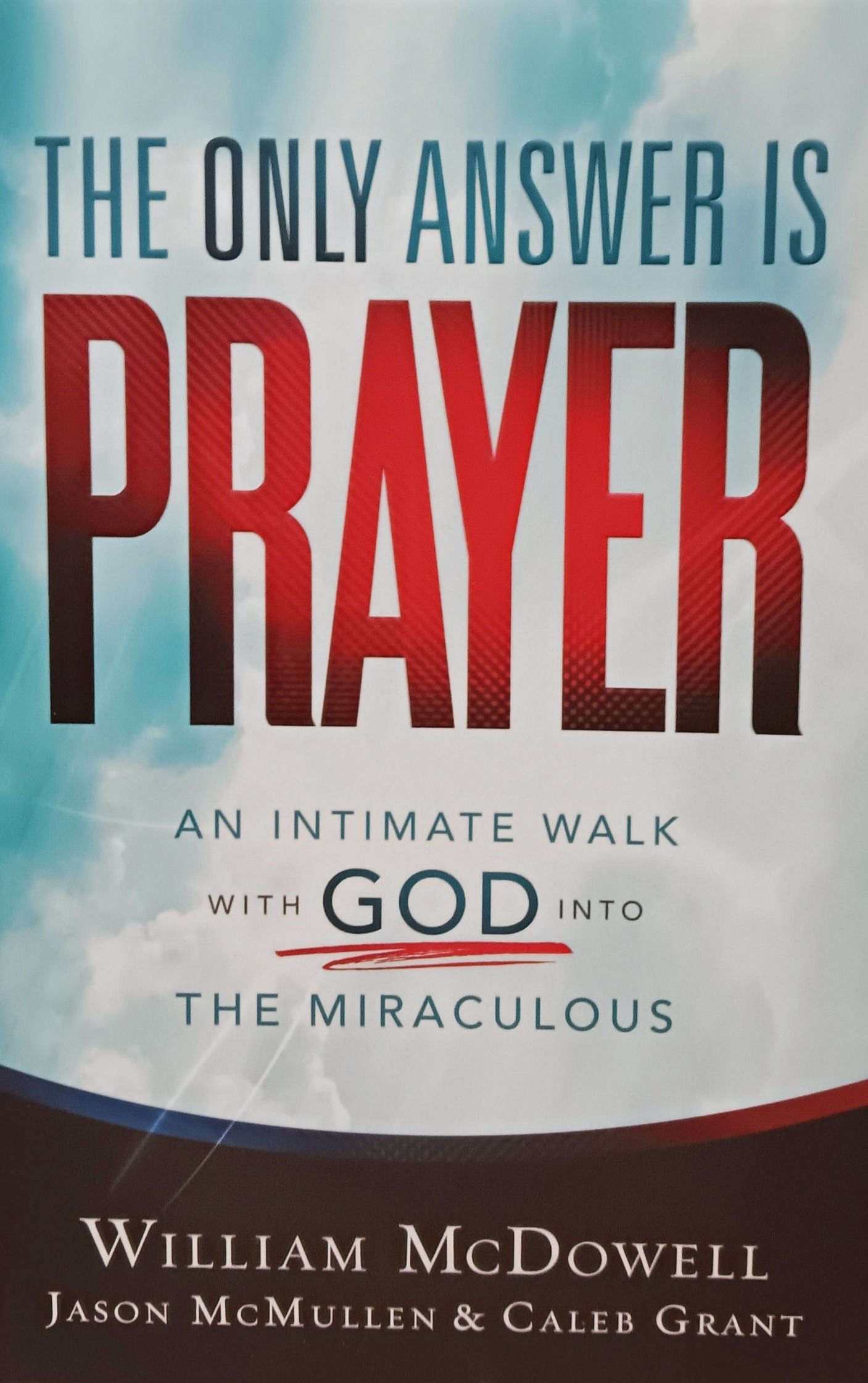 The Only Answer is Prayer