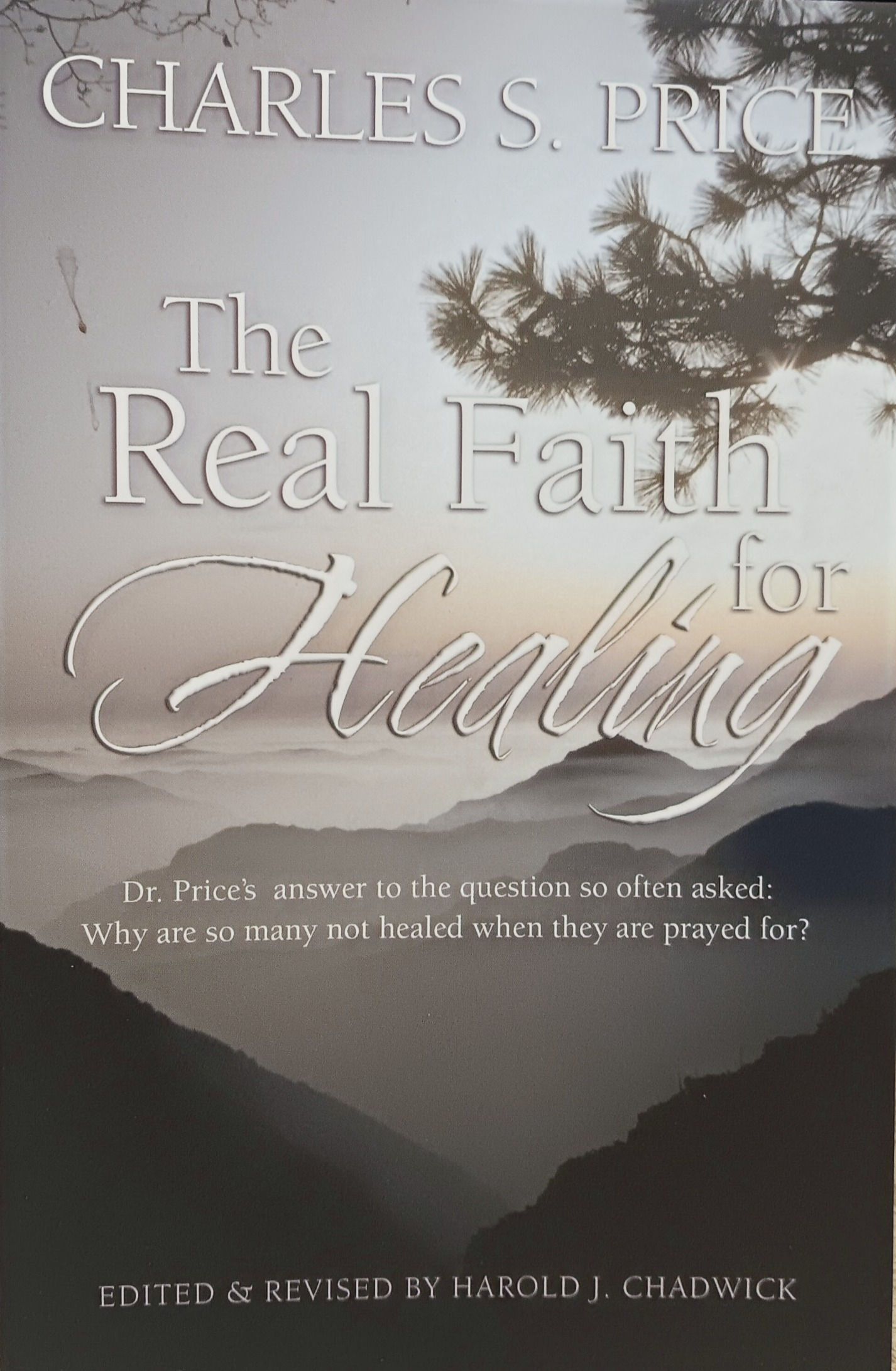 The Real Faith for Healing