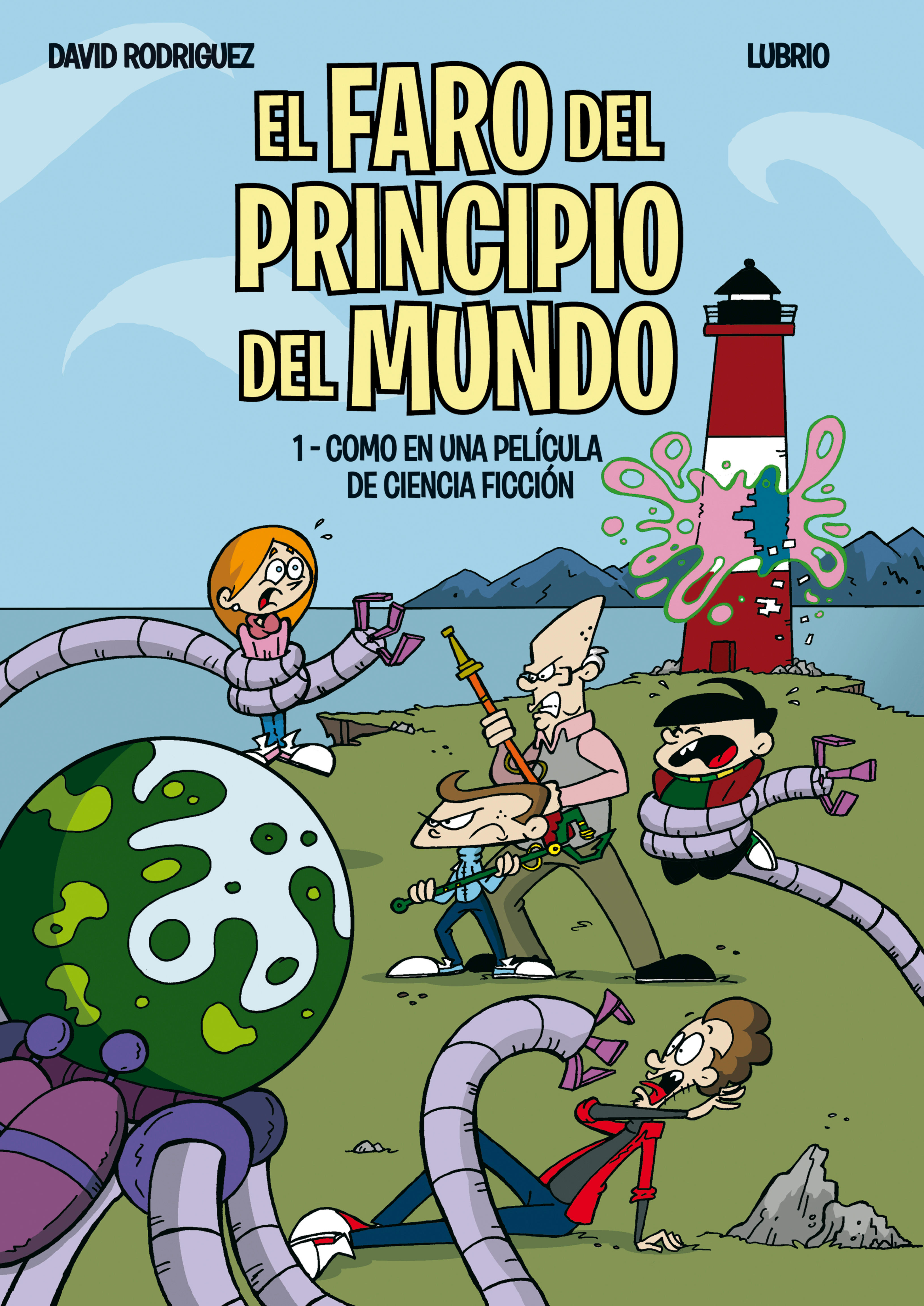 El Faro del Principio del Mundo - Libro 1