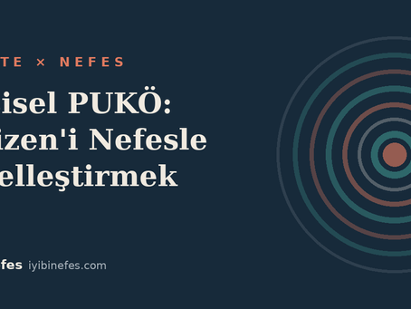 KİŞİSEL PUKÖ: KAİZEN'İ NEFESLE İÇSELLEŞTİRMEK
