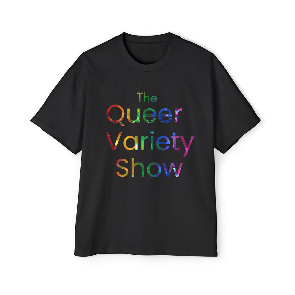 Thumbnail: Queer Variety Show T-Shirt —  Graphic Tee