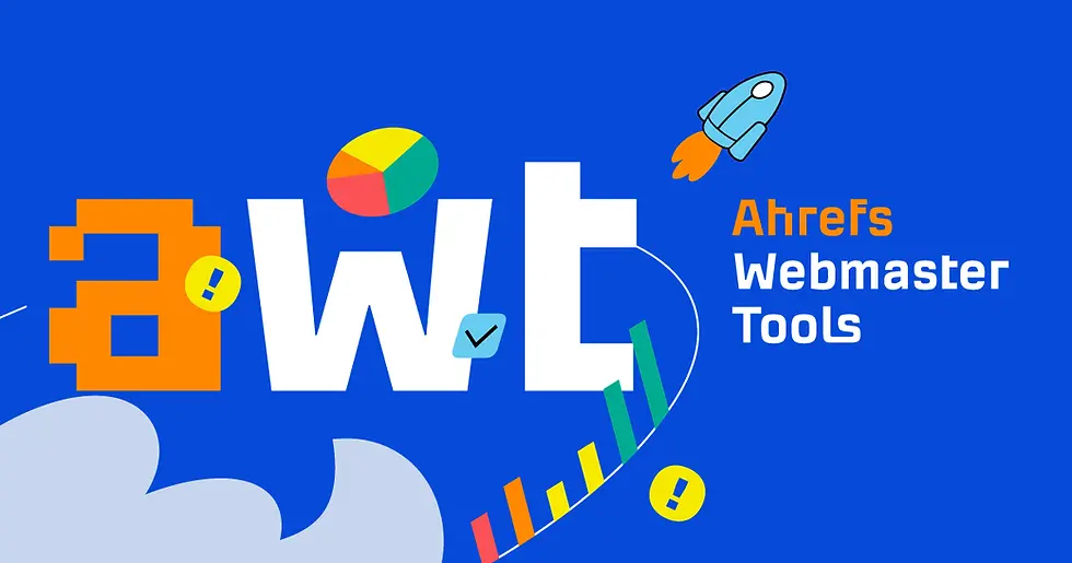 Ahrefs Webmaster Tools