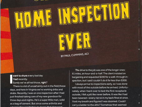 A Home Inspector's No Good Very Bad Day!