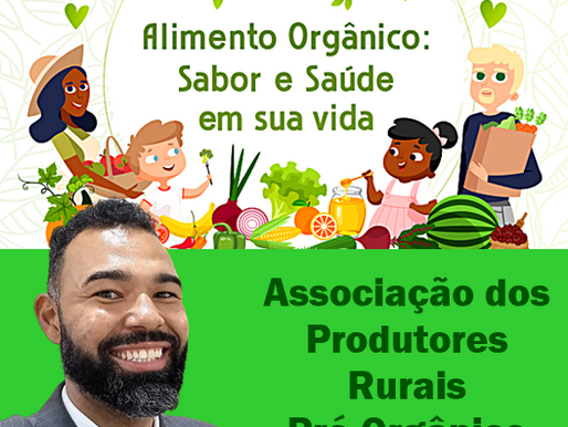 PROJETO DE ANDRÉ RECONHECE UTILIDADE PÚBLICA DA ASSOCIAÇÃO DOS PRODUTORES RURAIS PRÓ-ORGÂNICO
