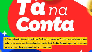 LEI ALDIR BLANC: RECURSO JÁ DISPONÍVEL EM CONTA